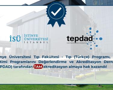 İstinye Üniversitesi Tıp Fakültesi’ne TEPDAD’dan Tam Akreditasyon!